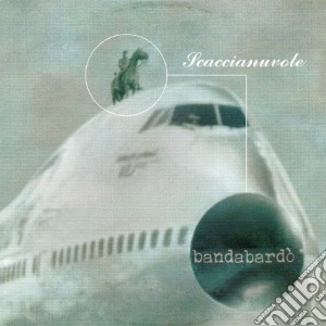 Bandabardo' - Scaccianuvole cd musicale di BANDABARDO'