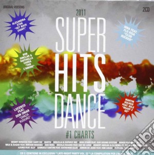 Superhits dance 2011 #1 cd musicale di Artisti Vari
