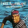 Adriano Celentano - I Miei Americani cd