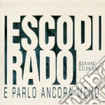 Adriano Celentano - Esco Di Rado E Parlo Ancora Meno cd