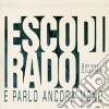 Adriano Celentano - Esco Di Rado E Parlo Ancora Meno cd