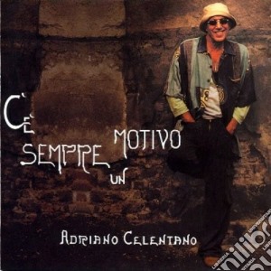 Adriano Celentano - C'e' Sempre Un Motivo cd musicale di Adriano Celentano