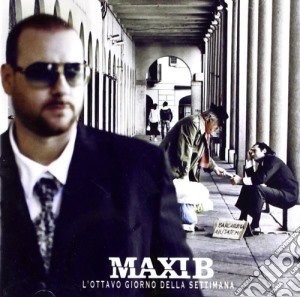 Maxi B - L'ottavo Giorno Della Settimana cd musicale di B Maxi