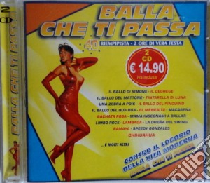 Balla Che Ti Passa Vol. 1 / Various (2 Cd) cd musicale di ARTISTI VARI