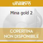 Mina gold 2 cd