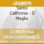 Santo California - Il Meglio cd