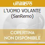 L'UOMO VOLANTE (SanRemo) cd musicale di MASINI MARCO
