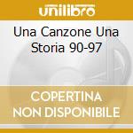 Una Canzone Una Storia 90-97 cd