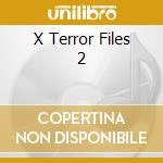 X Terror Files 2 cd
