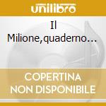 Il Milione,quaderno... cd