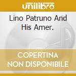 Lino Patruno And His Amer. cd