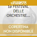 1ø FESTIVAL DELLE ORCHESTRE ITALIANE cd