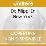 De Filippi In New York cd musicale di DE FILIPPI BRUNO
