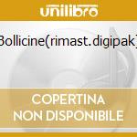 Bollicine(rimast.digipak) cd musicale di ROSSI VASCO