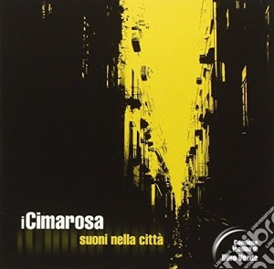 Cimarosa (I) - Suoni Nella Citta' cd musicale di CIMAROSA