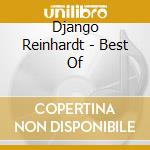 Django Reinhardt - Best Of cd musicale di Django Reinhardt