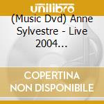 (Music Dvd) Anne Sylvestre - Live 2004 Auditorium Saint-Germain Des Pres cd