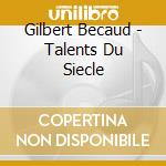 Gilbert Becaud - Talents Du Siecle cd