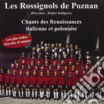 Rossignols De Poznan, Les - Chants Des Renaissances Italiennes
