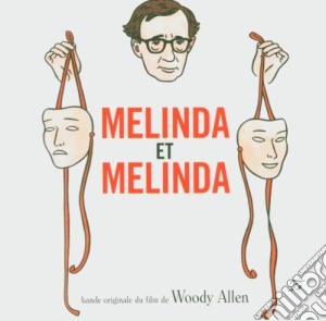 Melinda Et Melinda cd musicale di O.S.T. by Woody Allen