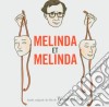 Melinda Et Melinda cd