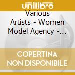 Various Artists - Women Model Agency - La S??Lection Dancefloor Des Top Models cd