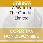 A Walk In The Clouds - Limited cd