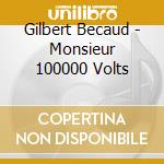 Gilbert Becaud - Monsieur 100000 Volts cd