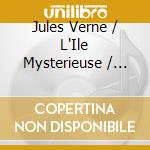 Jules Verne / L'Ile Mysterieuse / Various cd