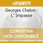 Georges Chelon - L' Impasse cd musicale