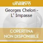 Georges Chelon - L' Impasse cd