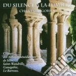 Choeur Des Moines - Du Silence A La Lumiere - Chant Gregorien - Canti Gregoriani cd