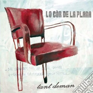 Cor De La Plana (Lo) - Tant Deman cd musicale di LO COR DE LA PLANA