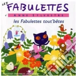 Anne Sylvestre - Les Fabulettes Tout'Betes cd