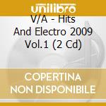 V/A - Hits And Electro 2009 Vol.1 (2 Cd) cd