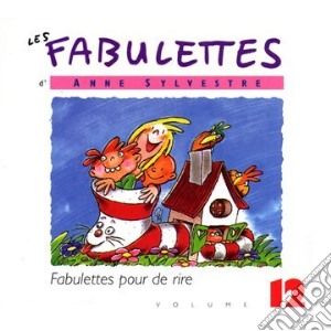 Anne Sylvestre - Fabulettes 12 : Fabulettes Pour De cd musicale di Anne Sylvestre