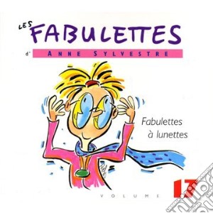 Anne Sylvestre - 17 Fabulettes A Lunettes cd musicale di Anne Sylvestre