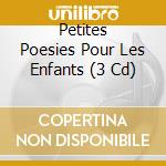 Petites Poesies Pour Les Enfants (3 Cd) cd