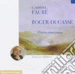 G. Faure' / Roger-Ducasse - Oeuvres Pour Piano - D. Merlet (2 Cd) cd