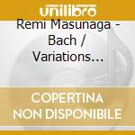 Remi Masunaga - Bach / Variations Goldberg