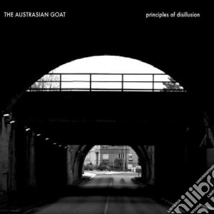 Austrasian Goat (The) - Principles Of Disillusion (2 Cd) cd musicale di Austrasian Goat, The
