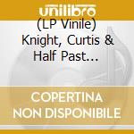(LP Vinile) Knight, Curtis & Half Past Midnight - Mean Green / Coloured Vinyl vinile