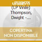 (LP Vinile) Thompson, Dwight - Hypocrisy vinile
