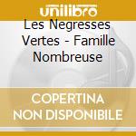 Les Negresses Vertes - Famille Nombreuse cd musicale di LES NEGRESSES VERTES