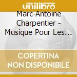 Marc-Antoine Charpentier - Musique Pour Les Funerailles De La Reine Marie Therese cd musicale di Charpentier