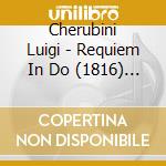 Cherubini Luigi - Requiem In Do (1816) Missa N.1 cd