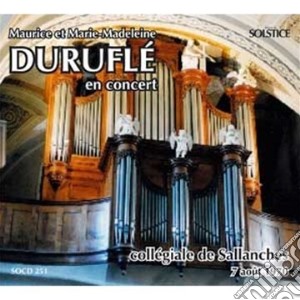 Durufle, Maurice & Marie-Madeleine - In Concert cd musicale di Durufle, Maurice & Marie