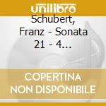 Schubert, Franz - Sonata 21 - 4 Impromptus - Sodi Braide, Piano cd musicale di Schubert, Franz