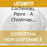 Cochereau, Pierre - A Christmas Night At Notre Dame cd