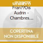Fran??Ois Audrin - Chambres Lointaines cd